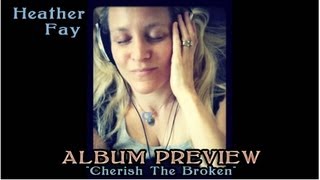 ALBUM PREVIEW - HEATHER FAY 
