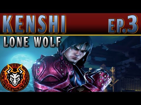 Kenshi Lone Wolf - EP3 - THE EYE OF THE TIGER