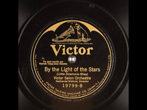 "By the Light of the Stars" 1925 - The Victor Salon Orchestra - VIVID