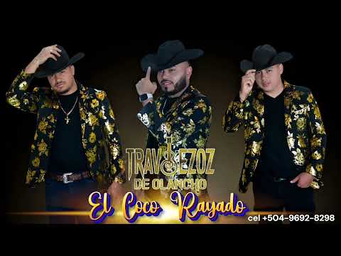Traviezoz de Olancho - El Coco Rayado