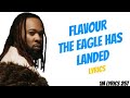 Flavour The Eagle Has Landed Lyrics