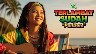Download lagu TERLAMBAT SUDAH - PANBERS ‼️ REGGAE COVER BY BLEGA MUSIC AI  mp3 Download lagu TERLAMBAT SUDAH - PANBERS ‼️ REGGAE COVER BY BLEGA MUSIC AI  mp3