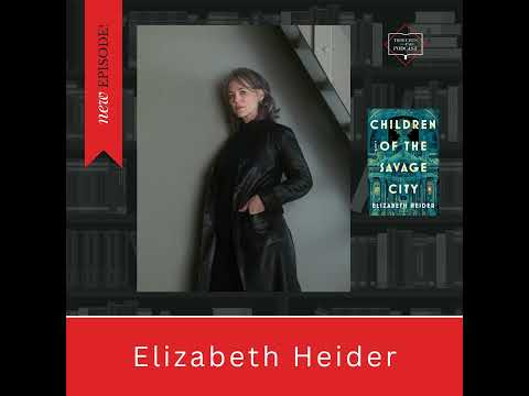 Elizabeth Heider - CHILDREN OF THE SAVAGE CITY