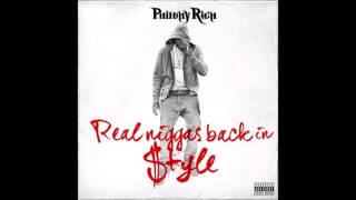 Philthy Rich - Real Niggas Back In Style [Full Album]