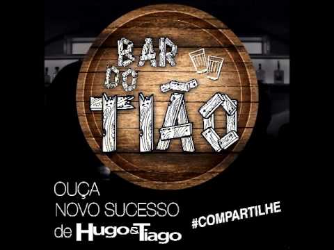 Bar Do Tião - Hugo e Tiago