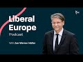 Liberalism Is Not Quite Dead Yet with Jan-Werner Müller I Liberal Europe Podcast