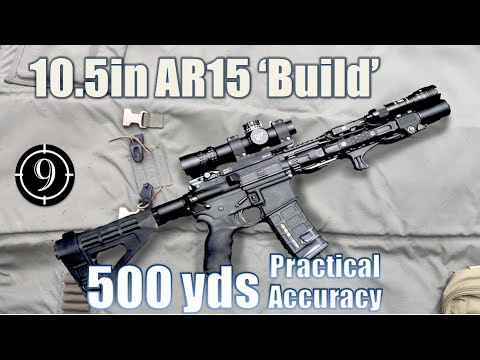 10.5in AR15 "Build" to 500yds: Practical Accuracy