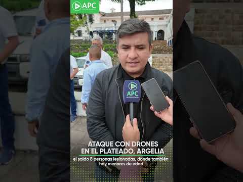 🚨 Ocho personas resultaron heridas por ataque con drones en Argelia, Cauca.