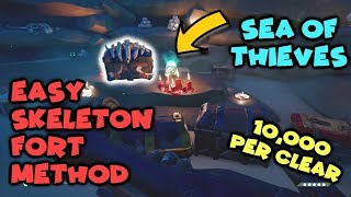 Sea of Thieves - Easy Skeleton Fort Method - 10,000 Coins Per Clear