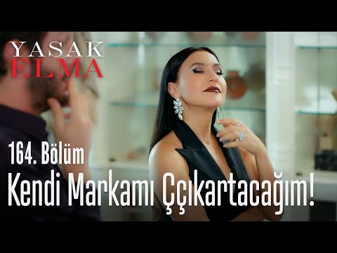 Kendi markamı çıkartacağım! - Yasak Elma 164. Bölüm