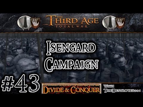 Third Age Total War: Divide and Conquer v0.52 - Isengard Campaign #43