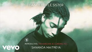 Sananda Maitreya - Dance Little Sister (Remastered - Official Audio)