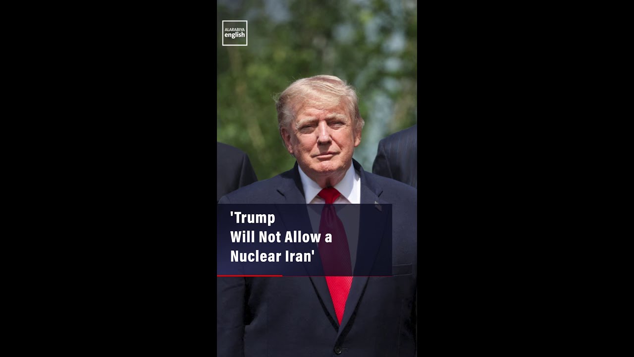 Video | 'Trump Will Not Allow a Nuclear Iran'