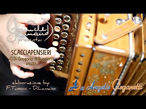 Scacciapensieri (Di Gregorio-Ruggieri) Elab: Tassoni-Lamano/Organetto MIb Maggiore ditta DE ANGELIS.