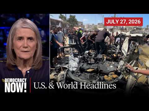 Top U.S. & World Headlines — July 27, 2026 Video-Thumbnail von YouTube