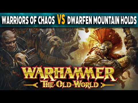 Warriors of Chaos vs Dwarfen Mountain Holds - Warhammer The Old World Battle Report
