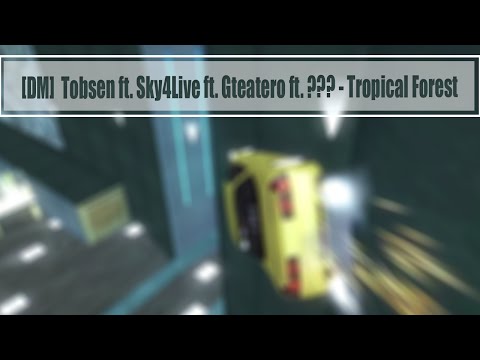 [DM] Tobsen ft. Sky4Live ft. Gteatero ft. ??? - Tropical Forest