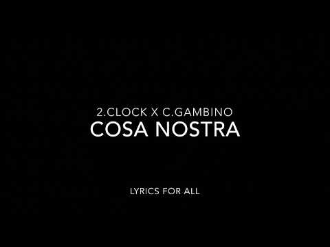 2.Clock X C.Gambino -Costa Nostra (Lyrics)
