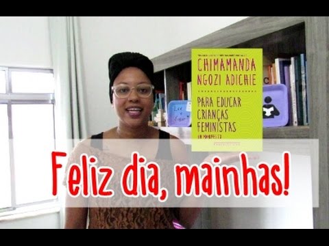 Para educar crian�as feministas, de Chimamanda Adichie | Passos entre Linhas