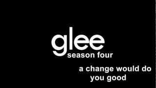 Glee - A Change Would Do You Good