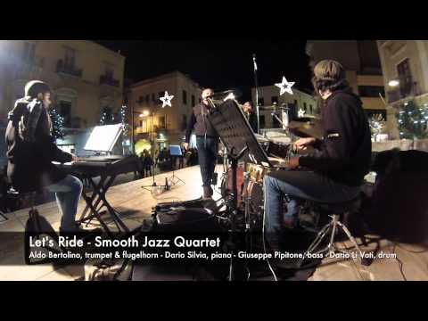 Let's Ride - Smooth Jazz Quartet