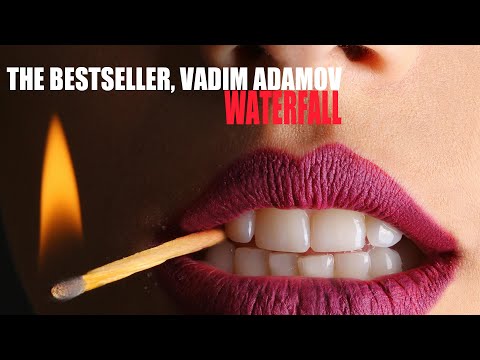 The Bestseller, Vadim Adamov - Waterfall