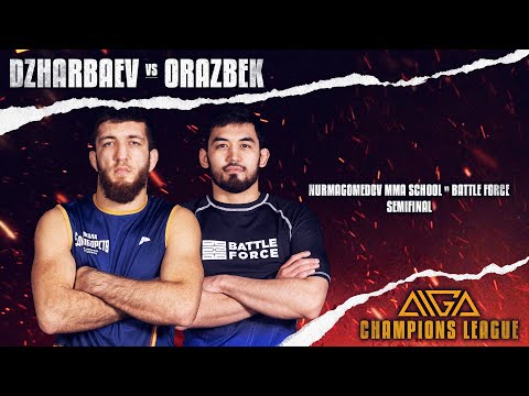 Magomed Dzharbaev - Alibi Orazbek | AIGA Champions League | Grappling