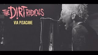 The Dirt Radicals - Via Pisacane (Official Lyric Video)