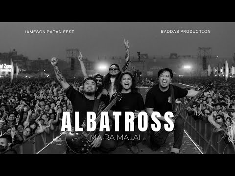 Ma Ra Malai - Albatross | (Official Live Performance at Chyasal Stadium)