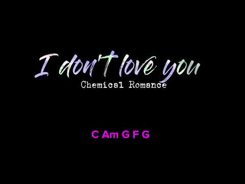I Don't Love You (ver. 2) - My Chemical Romance