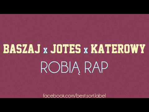 BASZAJ x JOTES x KATEROWY - ROBIĄ RAP [BEST SORT LABEL NIGHT SESSION VOL. 1]