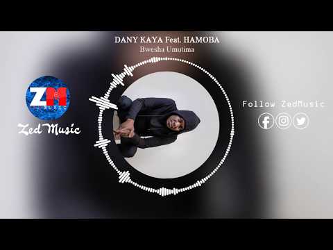 Danny Kaya Ft Hamoba - Bwesha Umutima [Audio] || ZedMusic || Zambian Music 2019