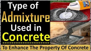 !!Concrete Technology!! Admixture and its classification!!