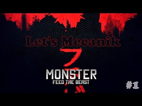 FTB Monster Let's Mecanik #1 : Débutons [FR]