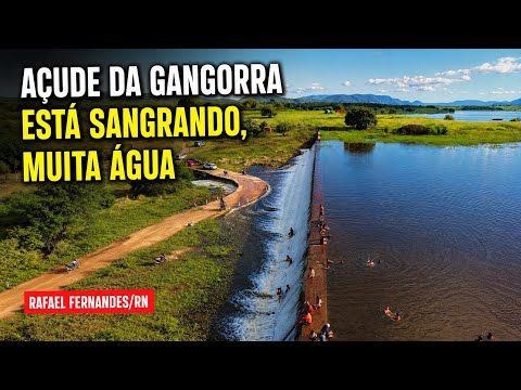 AÇUDE DA GANGORRA TÁ SANGRANDO, RAFAEL FERNANDES/RN, MUITA ÁGUA.