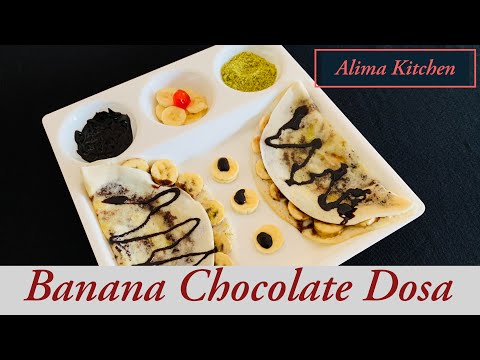Kid’s Special | Banana Chocolate Dosa | பனானா சாக்லேட் தோசை | Alima Kitchen