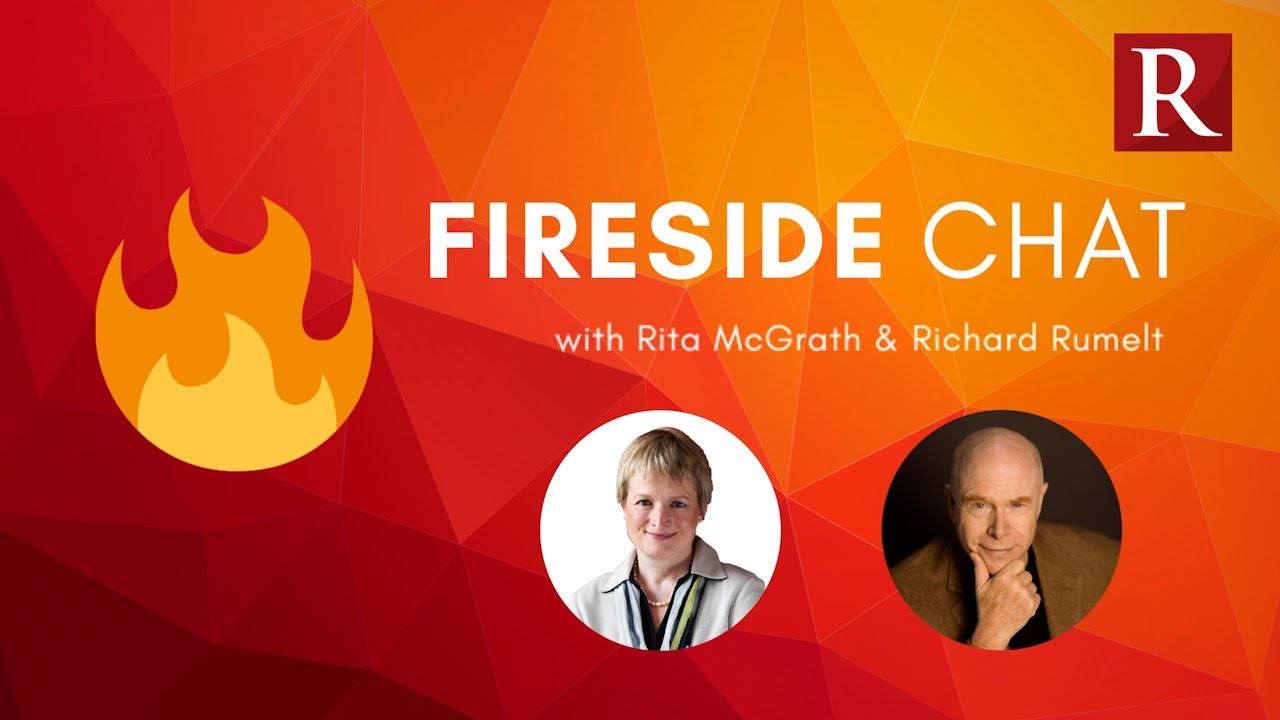 Friday Fireside Chat - Rita McGrath & Richard Rumelt Full Session