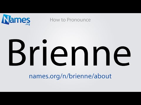 How to Pronounce Brienne