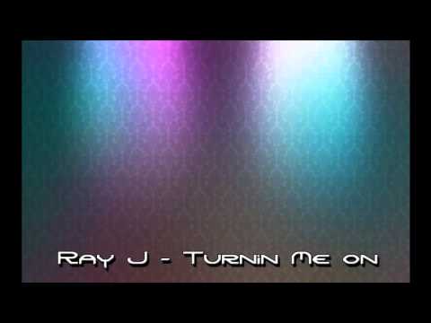 Ray J - Turnin me on [NEW HOT RNB 2011]