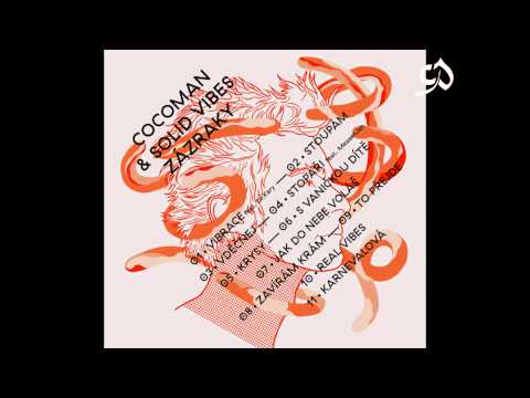 Cocoman a Solid Vibes - To Přejde (Zázraky 2014)