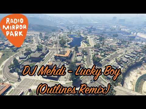 GTA V Soundtrack:DJ Mehdi - "Lucky Boy (Outlines Remix)"