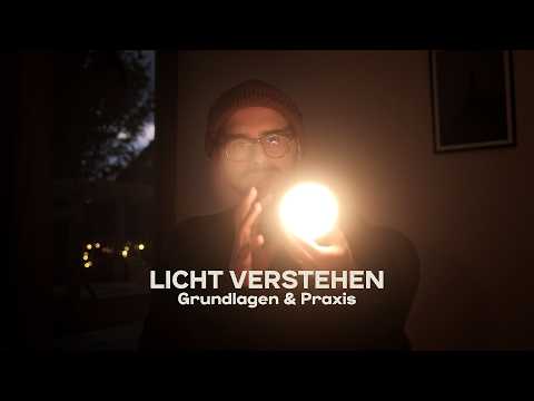 Licht verstehen: Grundlagen und Praxis in einem Video