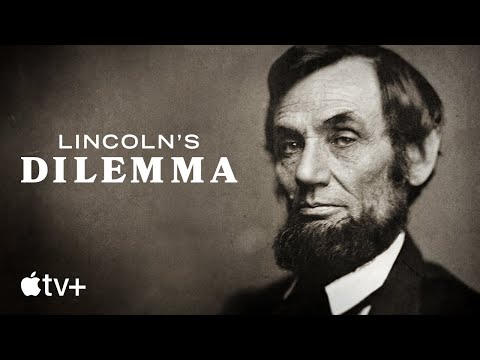 Lincoln's Dilemma - Official Trailer | Apple TV+