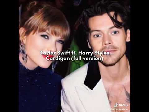 Taylor swift ft. Harry styles cardigan (full version)