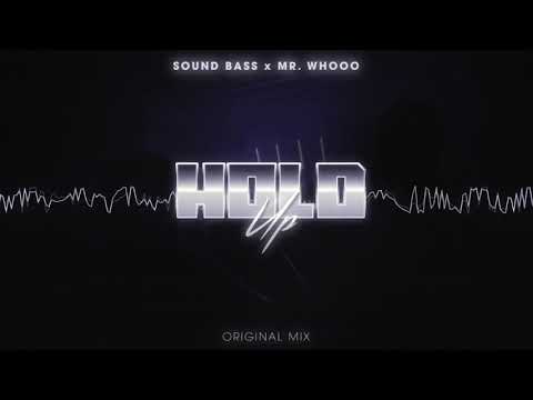 SOUND BASS & MR. WHOOO - HOLD UP (Original Mix)