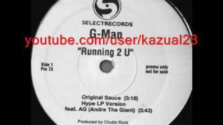 G Man ft Chubb Rock, AG & Freeze - A Luv Running 2 U (Secret Recipe Mix)