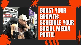 Why Not Scheduling Your Social Posts Is Costing You Growth (Especially If You Work Full-Time)