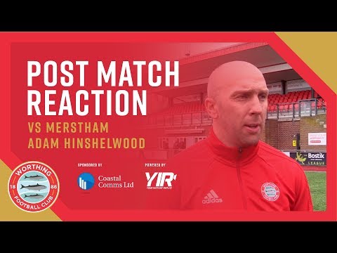 Reaction: Worthing 3-2 Merstham – Adam Hinshelwood