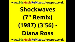 Shockwaves (7&quot; Remix) - Diana Ross | Shep Pettibone | 80s Club Music | 80s Club Mixes | 80s Dance