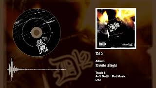 D12 - Ain&#39;t Nuttin&#39; But Music